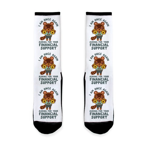 I Am Once Again Asking For Your Financial Support Tom Nook Socks