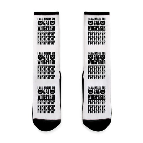 I Call Myself The Cat Whisperer Socks