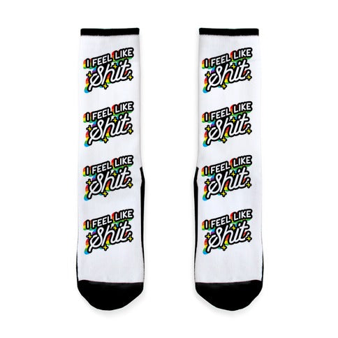 I Feel Like Shit Socks