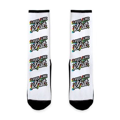 I Feel Like Shit Socks