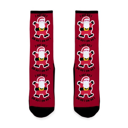 I Got Ho's on Ho's on Ho's Socks