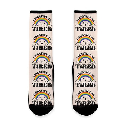 I Identify As Tired Rainbow Socks