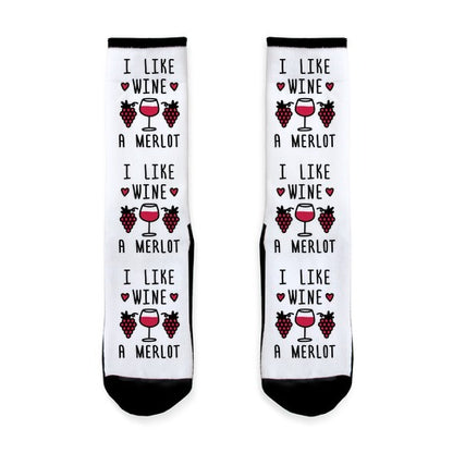 I Like Wine A Merlot Socks