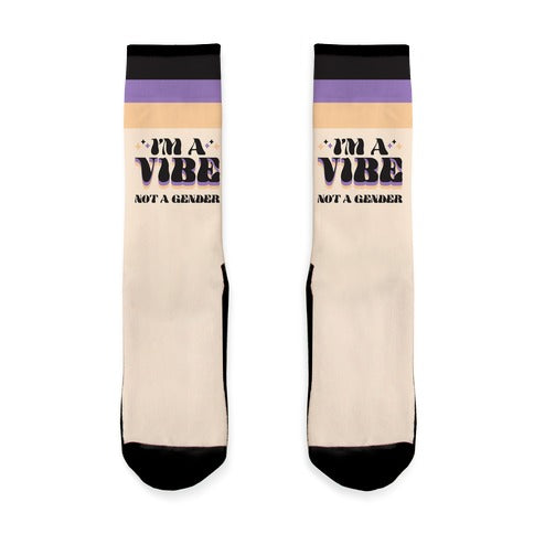 I'm A Vibe Not A Gender Non-Binary Socks