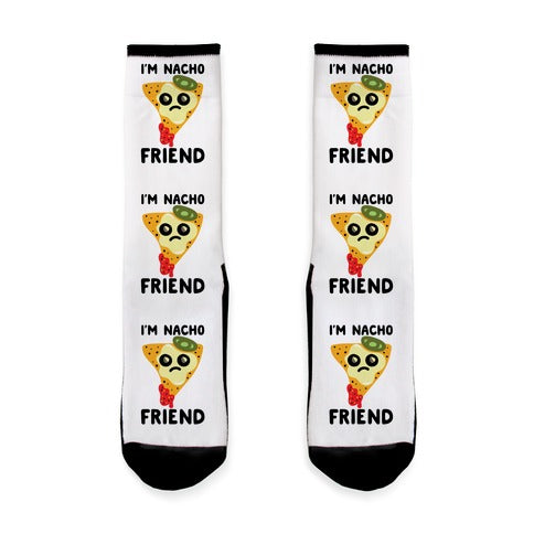 I'm Nacho Friend Parody Socks