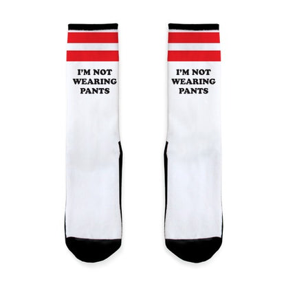 I'm Not Wearing Pants Socks