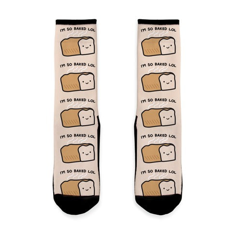 I'm So Baked LOL Bread Socks