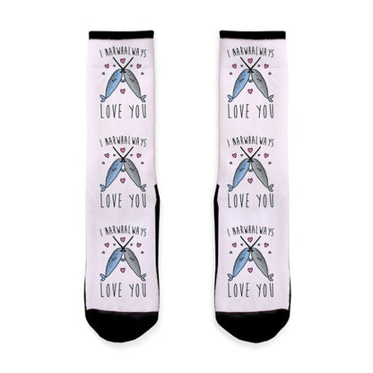 I Narwhal Ways Love You  Socks