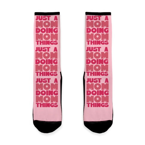 Just A Mom Doing Mom Things Socks