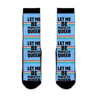 Let Me Be Perfectly Queer Socks