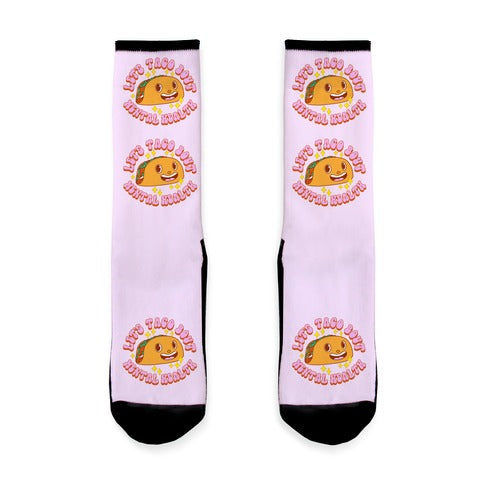 Let's Taco Bout Mental Health Socks