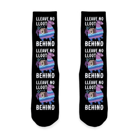 Lleave No Lloot Behind Socks