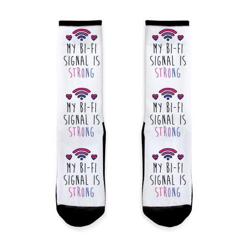 My Bi-Fi Signal Is Strong Socks