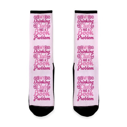My Drinking Club Has A Book Problem Socks