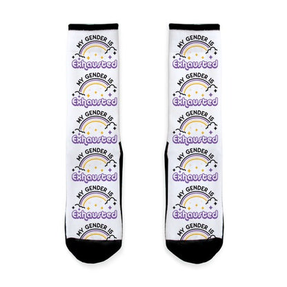 My Gender Is Exhausted Socks