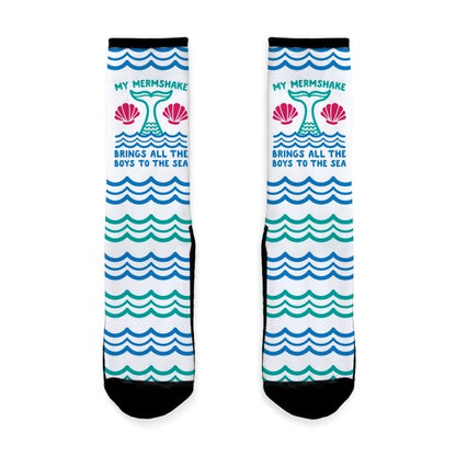 My Mermshake Brings All The Boys To The Sea Socks