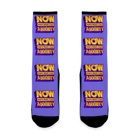 Now That's What I Call Anxiety Socks