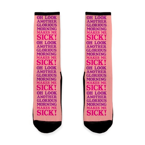 Oh Look, Another Glorious Morning Socks