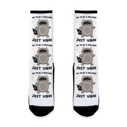 Oh To Be A Raccoon Just Vibin' Socks