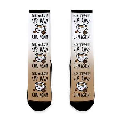Pick Yourself Up and Chai Again Socks