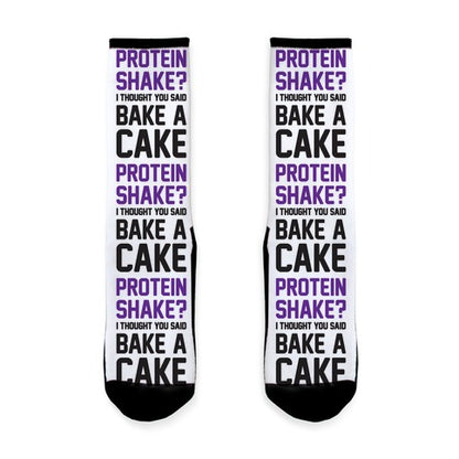 Protein Shake? I Thought You Said Bake A Cake Socks
