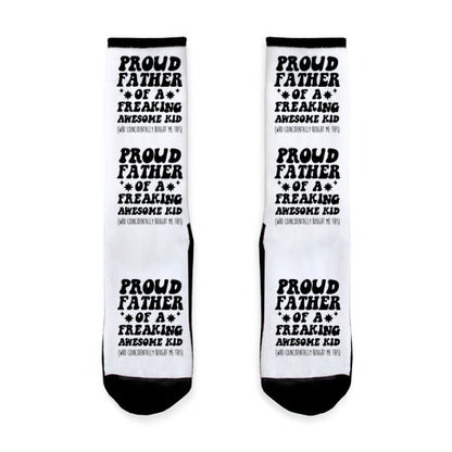 Proud Father of a Freaking Awesome Kid Socks