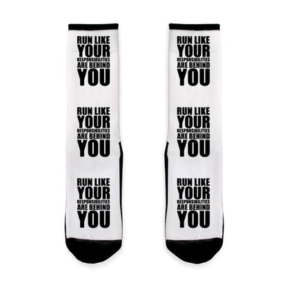 Run Like Your Responsibilities Are Behind You Socks
