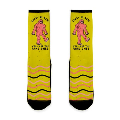 Sassy Is Real, Y'all Are The Fake Ones Socks