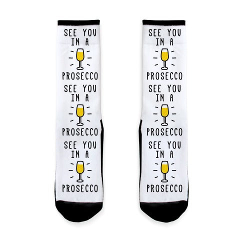 See You In A Prosecco Socks