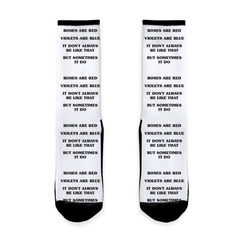 Sometimes It Be Like That Poem Socks