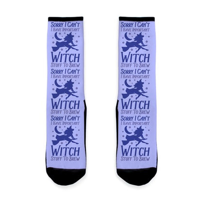 Sorry I Can't I Have Important Witch Stuff To Brew Socks