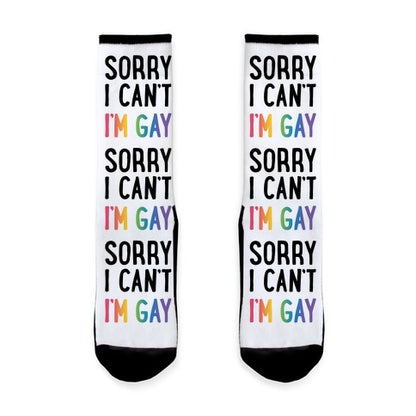 Sorry I Can't I'm Gay Socks