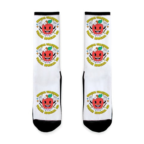 Special Teachers Teach Special Ed Socks