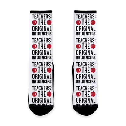 Teachers: The Original Influencers Socks