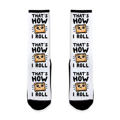 That's How I Pizza Roll Parody Socks