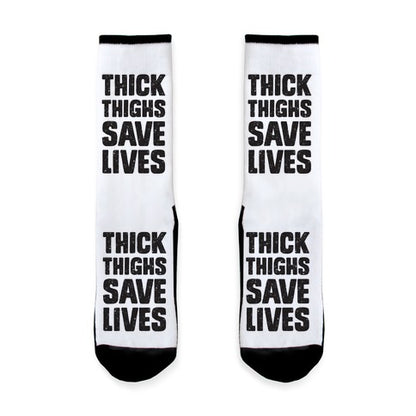 Thick Thighs Save Lives Socks