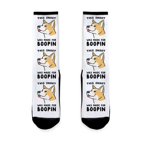 This Snoot Was Made For Boopin' - Dog Socks