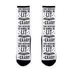 This Weekend Is Gonna Be Lit-erary Socks