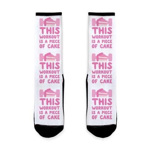 This Workout Is A Piece Of Cake Socks