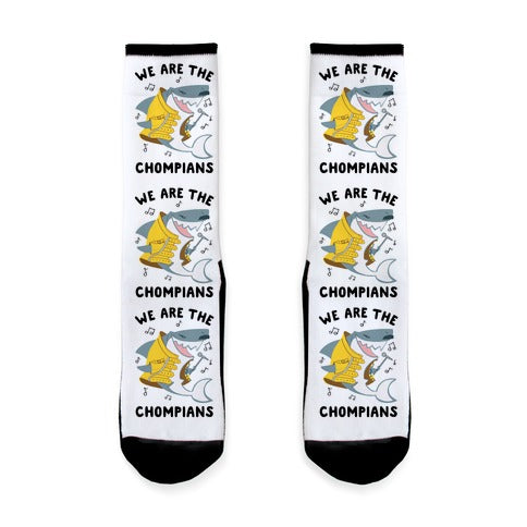 We Are The Chompians Socks