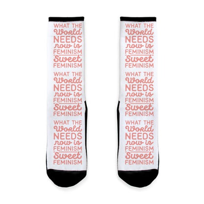 What the World Needs Now is Feminism Sweet Feminism Socks