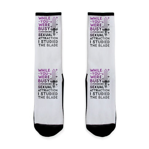While You Were Busy Experiencing Sexual Attraction Socks