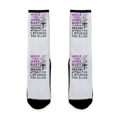 While You Were Busy Experiencing Sexual Attraction Socks