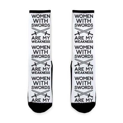 Women With Swords Are My Weakness Socks