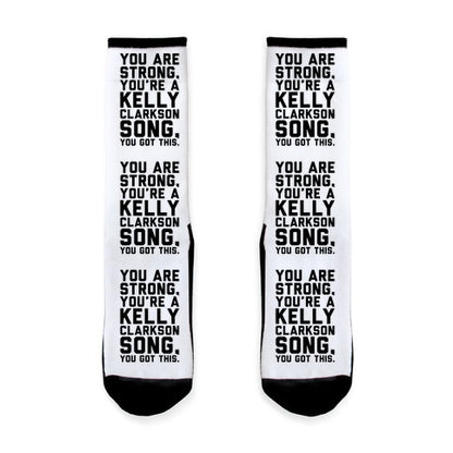 You Are Strong You Are A Kelly Clarkson Song Parody Socks