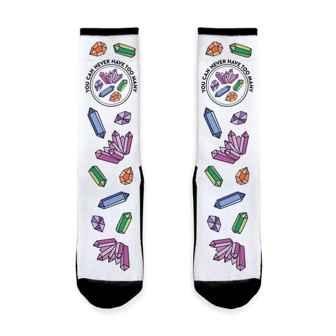 You Can Never Have Too Many Crystals Socks