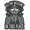 All are Welcome in this Place Bigfoot Alien Abduction Die Cut Sticker