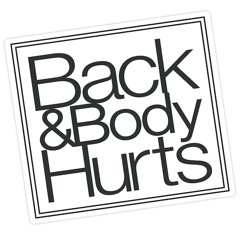Back & Body Hurts Parody Die Cut Sticker