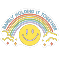 Barely Holding It Together Rainbow Smiley Die Cut Sticker