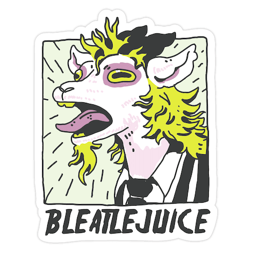 Bleatlejuice Die Cut Sticker